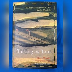 Golf Book Talking on Tour The Best Anecdotes from Golfs Master Storyteller